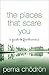 The Places That Scare You by Pema Chödrön