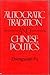Autocratic Tradition and Chinese Politics