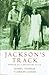 Jackson's Track. Memoir Of A Dreamtime Place