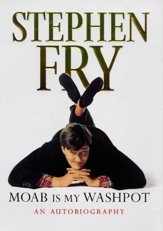 Moab is My Washpot by Fry, Stephen on 02/10/1997 1st (first) edition