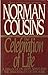 The Celebration of Life: A Dialogue on Hope, Spirit, and the Immortality of the Soul by Norman Cousins (1991-07-01)