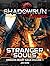 Shadowrun Legends: Stranger Souls: The Dragon Heart Saga, Volume 1