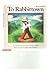 To Rabbittown (Blue Ribbon) by Wayland, April Halprin (1992) Paperback