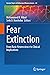 Fear Extinction: From Basic...