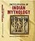 Encyclopaedia of Indian Myt...