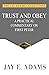 Trust and Obey: A Practical Commentary on First Peter