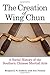 Creation of Wing Chun, The: A Social History of the Southern Chinese Martial Arts by Benjamin N. Judkins (2016-07-02)