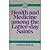 Health and Medicine Among the Latter-Day Saints: Science, Sense & Scripture