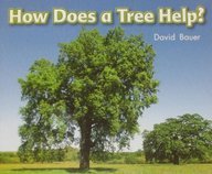How Does a Tree Help? (Rigby Literacy by Design Readers, Grade K)