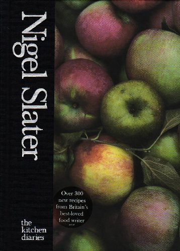 The Kitchen Diaries by Nigel Slater (2005-09-27)