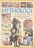 Mythology: An Illustrated Encyclopedia of the Principal Myths and Religions of the World