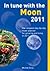 (IN TUNE WITH THE MOON: THE COMPLETE DAY-BY-DAY MOON PLANNER FOR GROWING AND LIVING IN 2011 (2011)) BY Paperback (Author) Paperback Published on (07 , 2010)