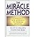 [(The Miracle Method: A Radically New Approach to Problem Drinking)] [Author: Scott D. Miller] published on (March, 1997)