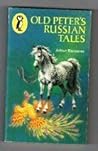 Old Peter's Russian Tales by Arthur Ransome