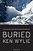 Buried by Ken Wiley (19-Sep-2014) Paperback by Ken Wiley
