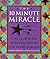 The Ten Minute Miracle: The...