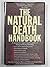 The Natural Death Handbook: A Manual for Improving the Quality of Living and Dying