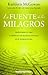 La fuente de los milagros (Books4pocket Crecimiento y Salud) (Spanish Edition) by Kathleen McGowan (2012-08-30)