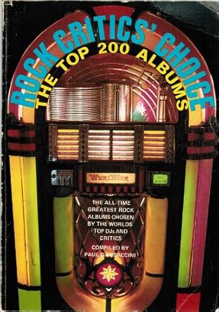 Rock Critics' Choice: The Top 200 Albums