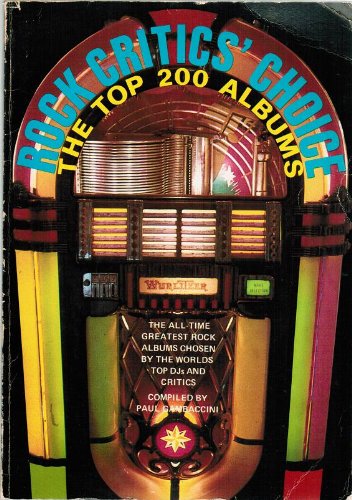 Rock Critics' Choice: The Top 200 Albums (Paperback)