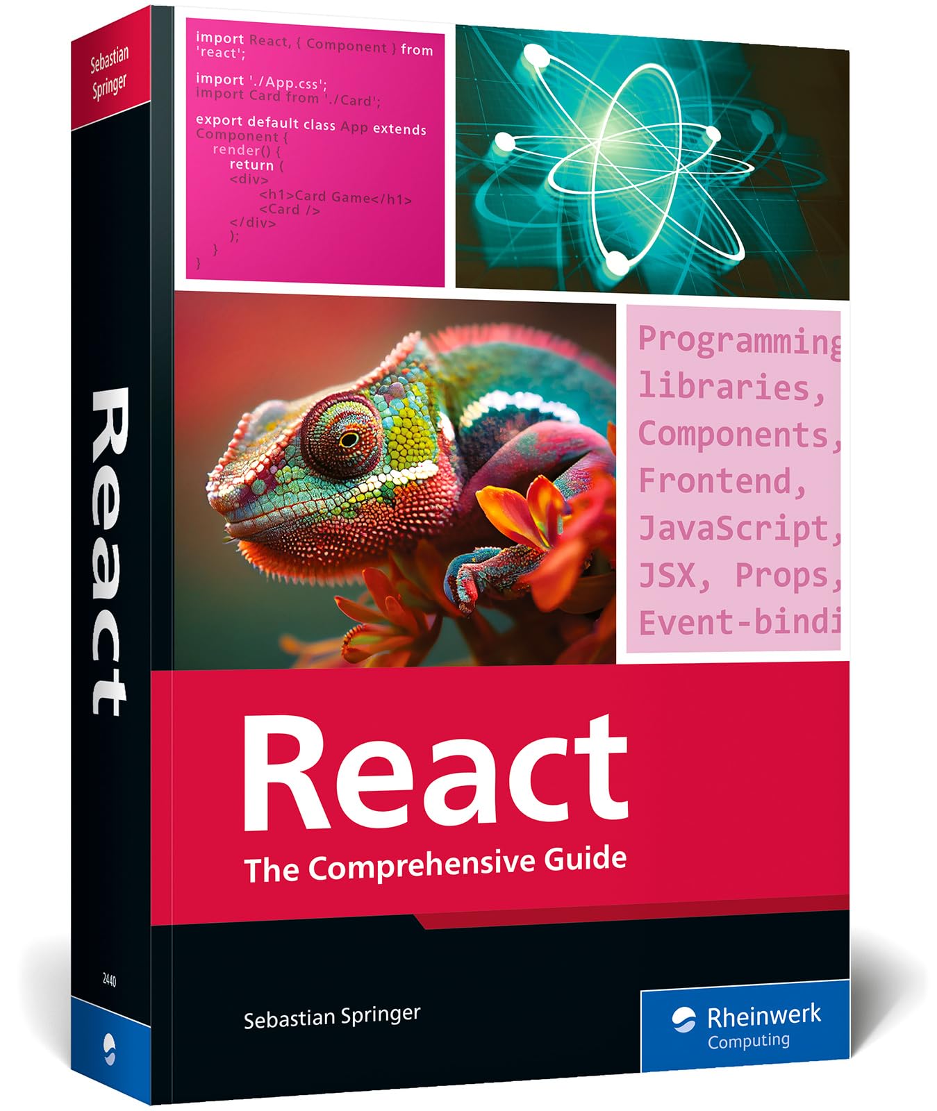 React: The Comprehensive Guide to Mastering React.js with Hands-on Examples, Expert Tips, and Everything You Need to Build Dynamic, Scalable User Interfaces (Rheinwerk Computing)