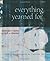 Everything Yearned For: Manhae's Poems of Love and Longing [Hardcover] [2005] (Author) Francisca Cho, David R. McCann