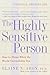 The Highly Sensitive Person...