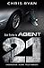 [(Agent 21: Book 1 )] [Author: Chris Ryan] [Dec-2011]