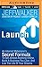 Launch: An Internet Millionaire's Secret Formula to Sell Almost Anything Online, Build a Business You Love, and Live the Life by Jeff Walker (2014-12-30)