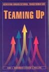 Teaming Up: Achieving Organizational Transformation