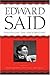 Edward Said: Continuing the Conversation (A Critical Inquiry Book) (2005-04-01)