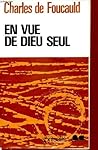 EN VUE DE DIEU SEUL