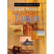History and Techniques of the Great Masters: Turner (Paperback)