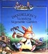 Dandelion's Vanishing Vegetable Garden (Beechwood Bunny Tales)