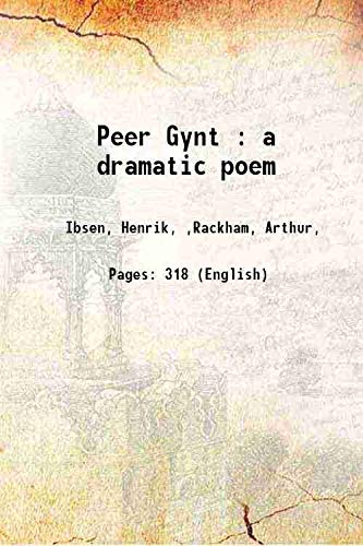 Peer Gynt : a dramatic poem [Hardcover]