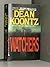 Watchers by Koontz,Dean. [1...