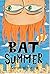 Bat Summer