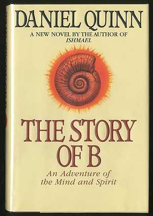 The Story of B by Daniel Quinn
