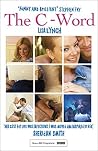 The C-Word by Lisa Lynch (2015-04-23)