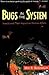 Bugs In The System: Insects And Their Impact On Human Affairs (Helix Book) by Berenbaum, May R. published by Basic Books (1996)