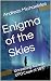 Enigma of the Skies: Unrave...
