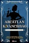 Arcátlan kíváncsiság