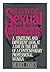 Surviving Sexual Contradictions: A Startling and Different Look at a Day in the Life of a Contemporary Professional Woman