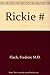 Rickie by Frederic F. Flach M.D. (1991-08-13)