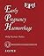 Early Pregnancy Haemorrhage...