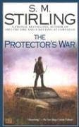 The Protector's War by Stirling, S. M. (2006) Mass Market Paperback