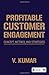 Profitable Customer Engagement: Concept, Metrics and Strategies by V. Kumar (27-Nov-2013) Hardcover