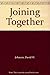 Joining Together: Group Theory and Group Skills (Prentice-Hall International editions) by David W. Johnson (1991-01-05)
