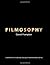 Filmosophy by Daniel Frampton (2006-10-05)