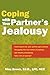 Coping With Your Partner's Jealousy [Paperback]